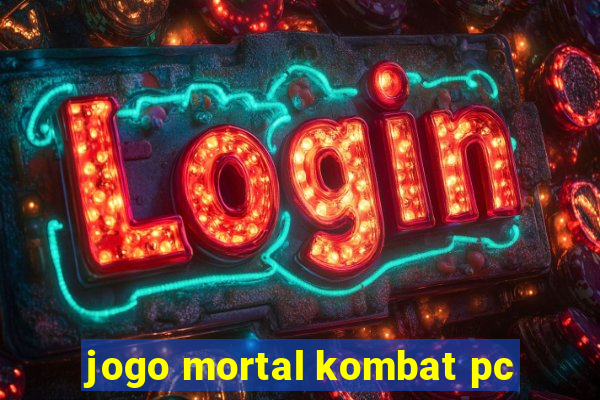 jogo mortal kombat pc